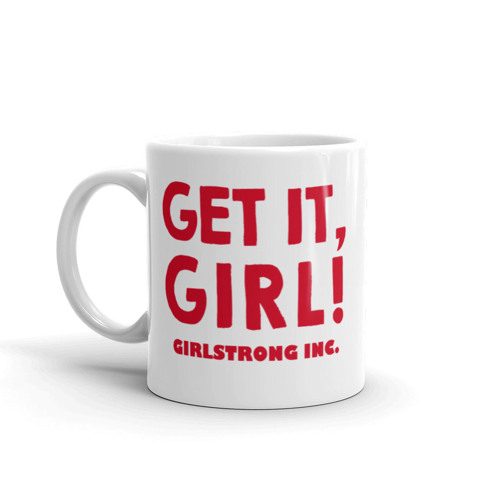 GLOSSY MUG - GET IT GIRL!