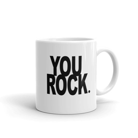 Empowering vibes in a cup - You rock quote on mug-girlstronginc.com