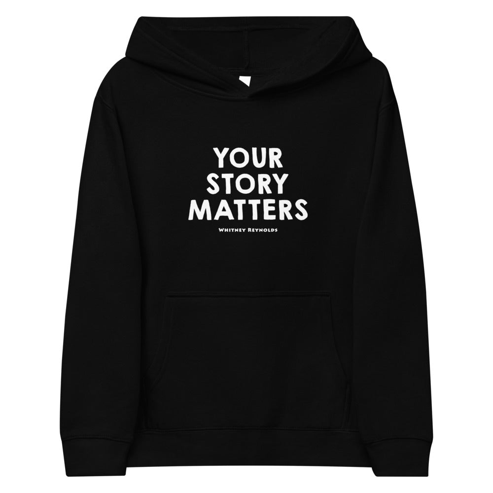 FAVORITE KIDS HOODIE BLACK - YOUR STORY MATTERS. WHITNEY REYNOLDS