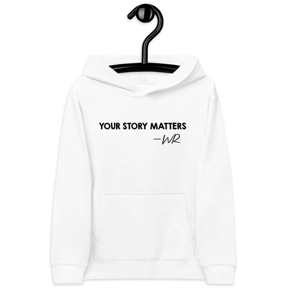 FAVORITE KIDS HOODIE WHITE - YOUR STORY MATTERS. WHITNEY REYNOLDS