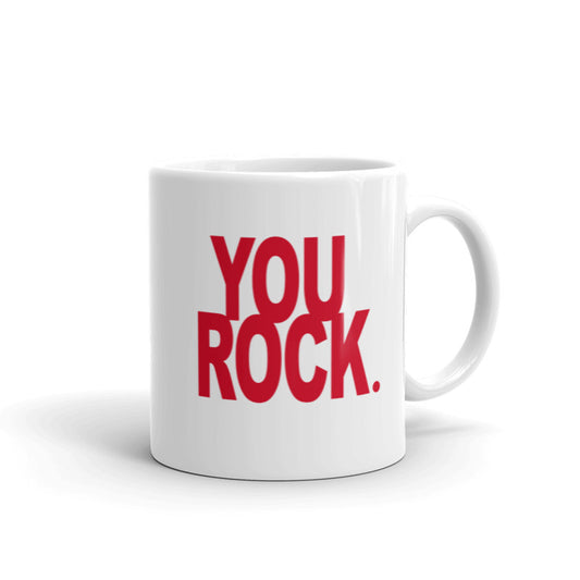Inspirational You Rock Quote on Mug - Motivational Gift Idea-girlstronginc.com