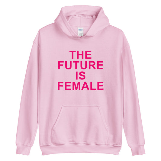 The Future Is Female hoodie