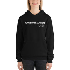 BEST FIT, BEST FEEL BLACK HOODIE YOUR STORY MATTERS. WHITNEY REYNOLDS