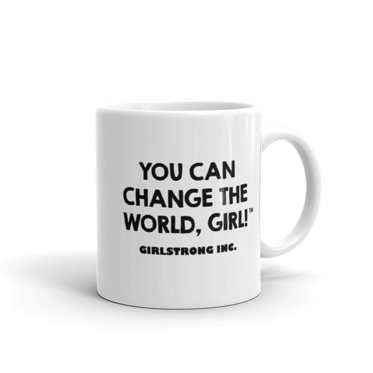 coffee mug - with motivational message- girlstronginc.com