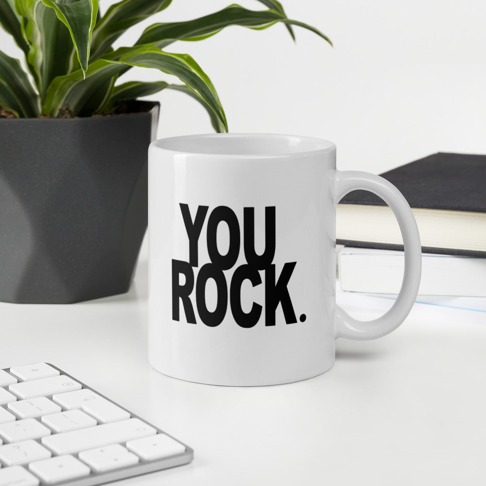 GLOSSY MUG - YOU ROCK.
