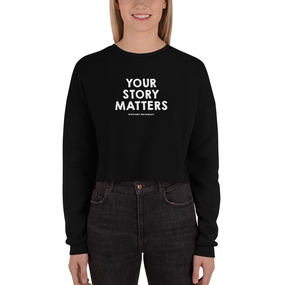 BEST FIT, BEST FEEL CROP SWEATSHIRT BLACK - YOUR STORY MATTERS. WHITNEY REYNOLDS