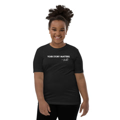 FAVORITE KID'S TEE BLACK - YOUR STORY MATTERS. WHITNEY REYNOLDS